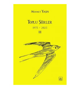 Toplu Şiirler - 1975-2025 - III