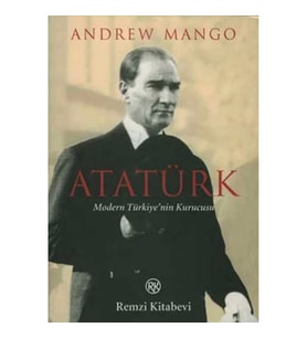 Atatürk - Modern Türkiye'nin Kurucusu