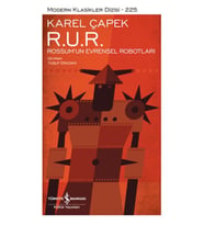 R. U. R. – Rossum’Un Evrensel Robotları - Modern Klasikler Dizisi
