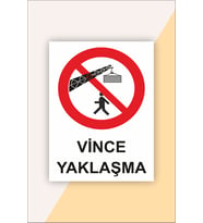 İş Güvenliği Uyarı Levhası Vince Yaklaşma