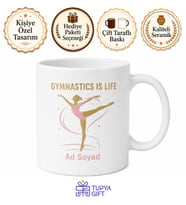 Gymnastics Is Life Temalı Jimnastik Kupası İngilizce Baskılı Hediye Çay Bardağı