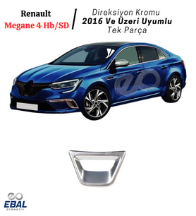 Renault Megane 4 Hb/SD Direksiyon Kromu 2016 Ve Üzeri P.çelik (Gümüş)