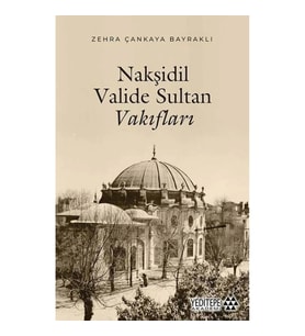 Nakşidil Valide Sultan Vakıfları