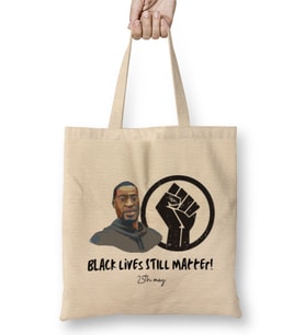 Black Lives STILL Matter 25th May Bez Çanta Uzun Saplı