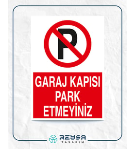 Garaj Kapısı Park Etmeyiniz 21x35 Arkası Yapışkanlı Levha