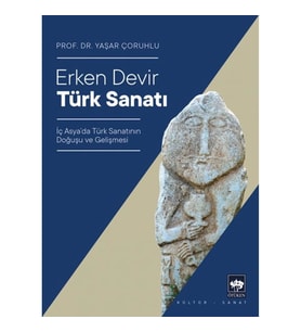 Erken Devir Türk Sanatı
