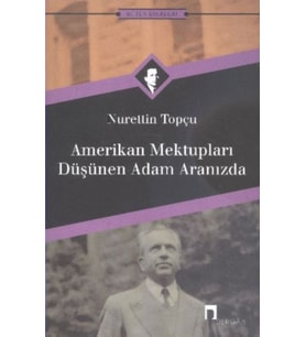Amerikan Mektupları / Düşünen Adam Aranızda