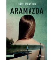 Aramızda - Isabel Işılay Işık - Yediveren Yayınları