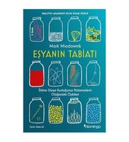 Eşyanın Tabiatı –  Üstüne Dünya Kurduğumuz Malzemelerin Olağanüstü Öyküleri / Mark Miodownik