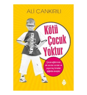 Kötü Çocuk Yoktur