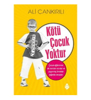 Kötü Çocuk Yoktur