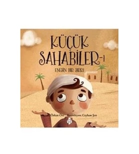 Küçük Sahabiler 1: Enes'in Bir Sırrı