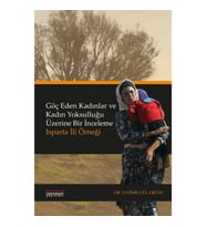Göç Eden Kadınlar ve Kadın Yoksulluğu Üzerine Bir İnceleme