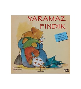 Yaramaz Fındık - İlk Okuma Kitaplarım - Miriam Moss