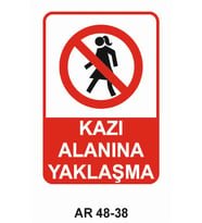 KAZI ALANINA YAKLAŞMA KADIN FİGÜRLÜ İŞ GÜVENLİĞİ UYARI LEVHASI 1 ADET PVC 21 X 29CM