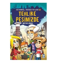 İstanbul Dedektifleri -4 Tehlike Peşimizde