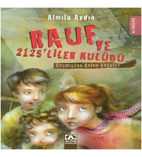 Geçmişten Gelen Şövalye / Rauf ve 2125'liler Kulübü