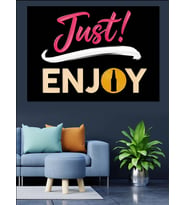 "Just! Enjoy" Tipografi Sanatı Dekoratif Kanvas - Mdf Ahşap Tablo