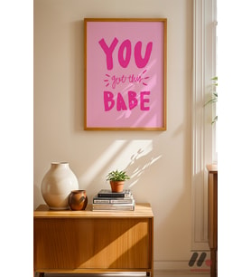 You Got This Babe Tipografi, Ahşap Çerçeveli Duvar Tablosu - Motivasyon Hediyesi