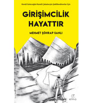 Hayattır: Kendi Geleceğini Kendi Çabalarıyla Şekillendirenler İçin
