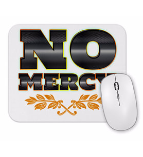 No Mercy 3 Mouse Pad.jpg