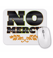 No Mercy 3 Mouse Pad.jpg