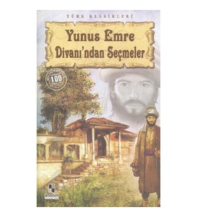 YUNUS EMRE DİVANI'NDAN SEÇMELER (100 TEMEL ESER-LİSE)