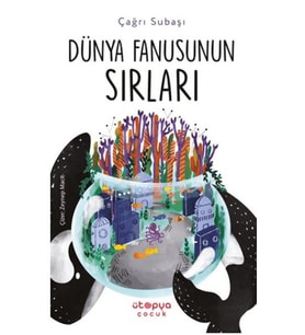 Dünya Fanusunun Sırları