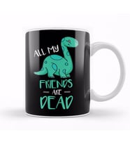 Cute All My Friends Are Dead Funny Dinosaur Pun Kupa Bardak Porselen