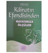 Kainatın Efendisinden Hayatımıza Ölçüler