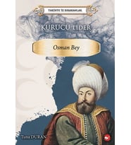 Tarihte İz Bırakanlar - Kurucu Lider - Osman Bey