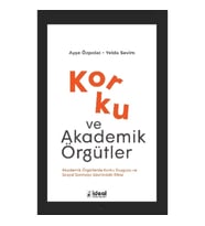 Korku ve Akademik Örgütler