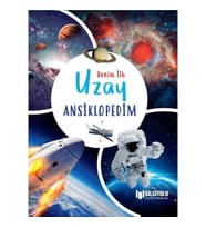 BENİM İLK UZAY ANSİKLOPEDİM ( CİLTLİ SERT KAPAK )