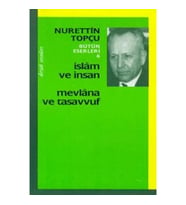 İslam ve İnsan Mevlana ve Tasavvuf
