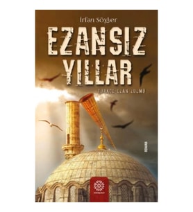 Ezansız Yıllar