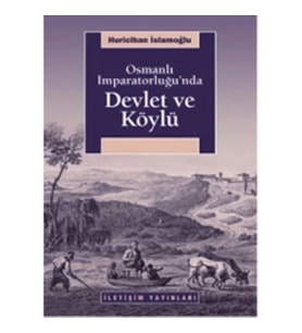 Osmanlı İmparatorluğu'nda Devlet ve Köylü