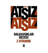 Dalkavuklar Gecesi: Z Vitamini - Hüseyin Nihal Atsız