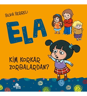 Ela 2 Kim Korkar Zorbalardan ?