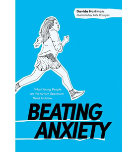 Beating Anxiety: What Young People On The Autism Spectrum Need To Know (Krem)