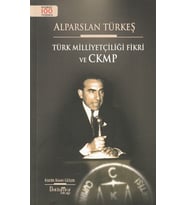 ALPARSLAN TÜRKEŞ / TÜRK MİLLİYETÇİLİĞİ FİKRİ VE CKMP