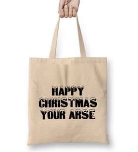 Happy Christmas Your Arse Bez Çanta Uzun Saplı
