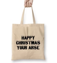 Happy Christmas Your Arse Bez Çanta Uzun Saplı