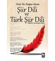 Şiir Dili ve Türk Şiir Dili Dilbilim Açısından Bakış