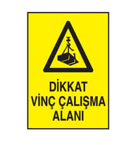 Dikkat Vinç Çalışma Alanı Metal Uyarı Levhası