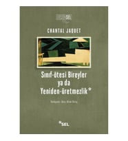 Sınıf-ötesi Bireyler ya da Yeniden-üretmezlik