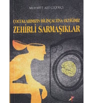 Çocuklarımızın Bilinçaltına Ektiğimiz Zehirli Sarmaşıklar