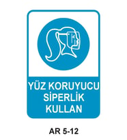YÜZ SİPERLİĞİ KULLAN KADIN FİGÜRLÜ İŞ GÜVENLİĞİ UYARI LEVHASI 1 ADET PVC 21 X 29CM