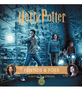Harry Potter: Friends & Foes: A Movie Scrapbook (Krem)