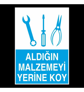 Aldığın Malzemeyi Yerine Koy Uyarı Levhası 70x100cm (Karışık)