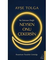 Ne İstersen Değil Neysen Onu Çekersin